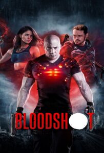 Bloodshot (2020) จักรกลเลือดดุ