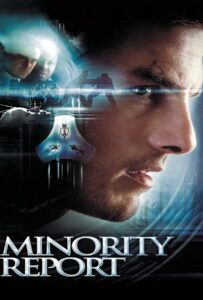 Minority Report (2002) หน่วยสกัดอาชญากรรม ล่าอนาคต