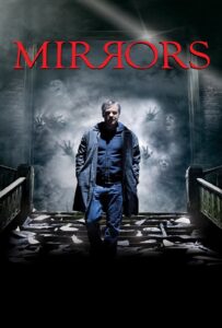 Mirrors (2008) มันอยู่ในกระจก