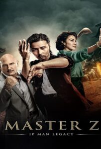 Master Z: The Ip Man Legacy (2018) ยิปมัน: ตำนานมาสเตอร์ Z