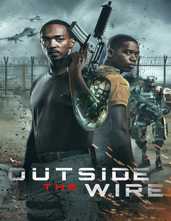 Outside the Wire (2021) สมรภูมินอกลวดหนาม