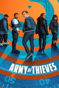 Army of Thieves (2021) แผนปล้นยุโรปเดือด
