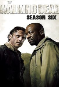 The Walking Dead Season 6 (2015) ล่าสยอง ทัพผีดิบ 6