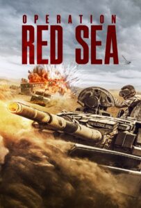 Operation Red Sea (2018) ยุทธภูมิทะเลแดง
