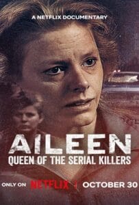 Aileen Queen of the Serial Killers (2025) ไอลีน เจ้าแม่ฆาตกรต่อเนื่อง
